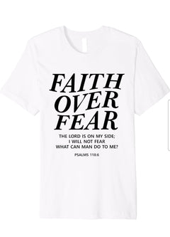 Faith over fear T-shirt